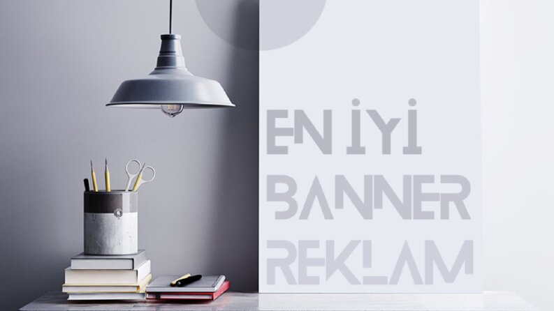 Reklam ve Banner Tasarı