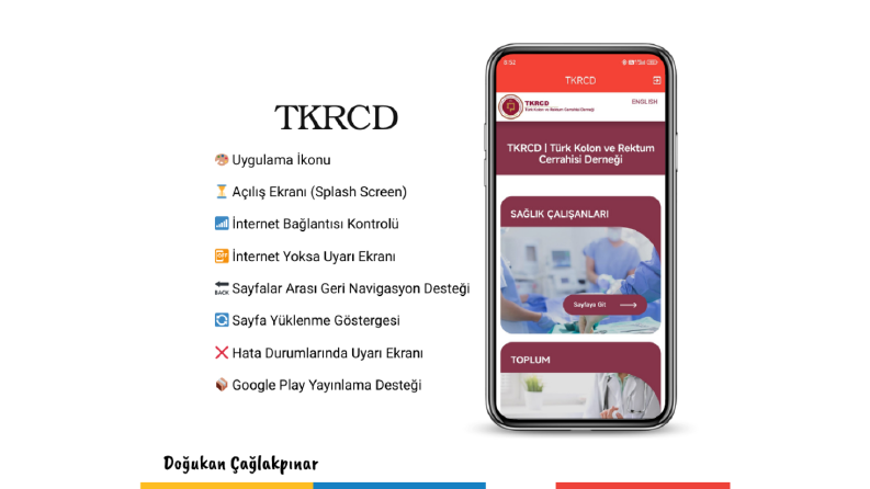 TKRCD - Türk Kolon Ve Rektum Cerrahisi Derneği Uygulaması