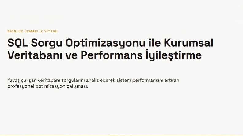 SQL Sorgu Optimizasyonu ve Performans İyileştirme