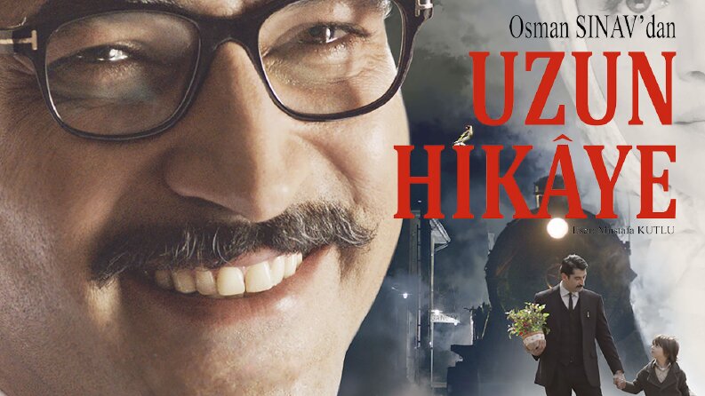 Uzun Hikâye - Yönetmen Osman Sınav