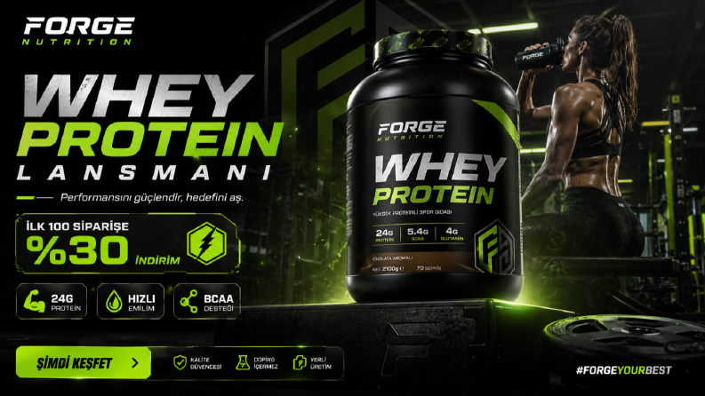 Forge Nutrition - Whey Protein Lansmanı