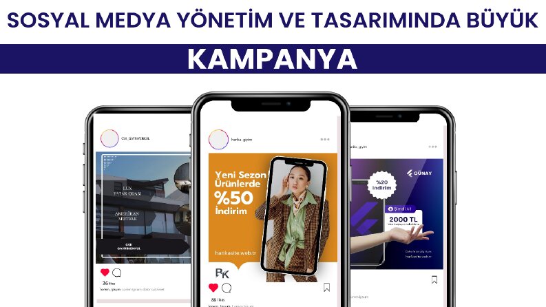 SOSYAL MEDYA YÖNETİM VE TASARIMINDA BÜYÜK KAMPAYNA