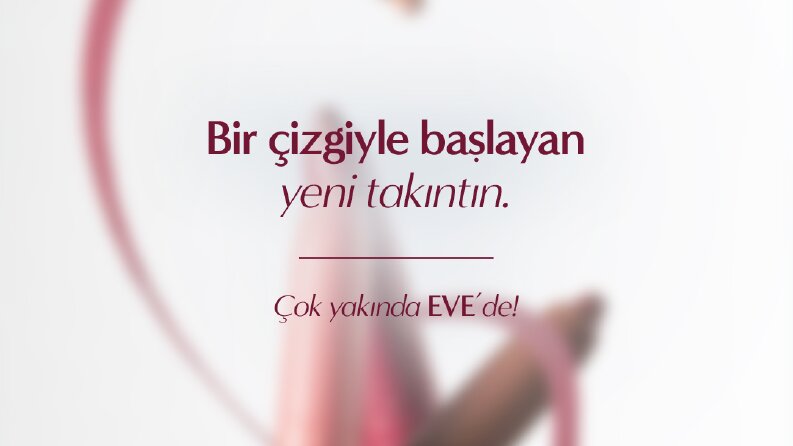 EVE Teaser ve Lansman Çalışması