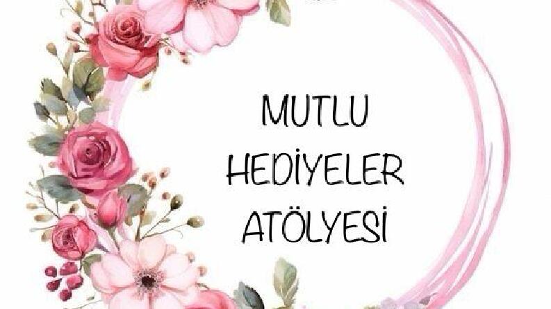 Mutlu Hediyeler Atolyesi