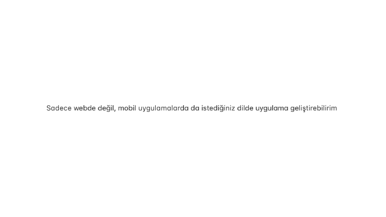İstediğiniz dilde istediğiniz uygulama