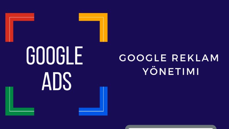 GOOGLE REKLAM YONETIMI-GOOGLE ADS MUSTERILERIN KARSISINA CIK