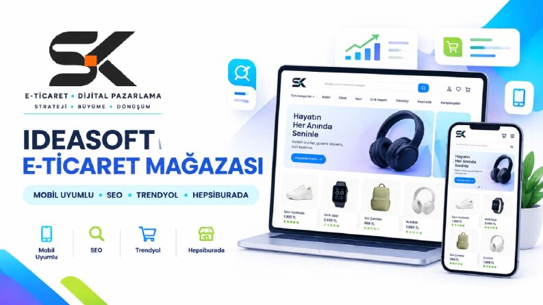 IdeaSoft E-Ticaret Kurulumu | SEO ve Pazaryeri