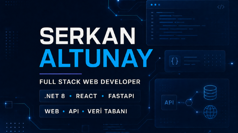Serkan Altunay - Full Stack Web Developer Portfolyosu