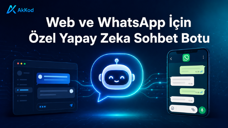 Web ve WhatsApp için Yapay Zeka Sohbet Botu