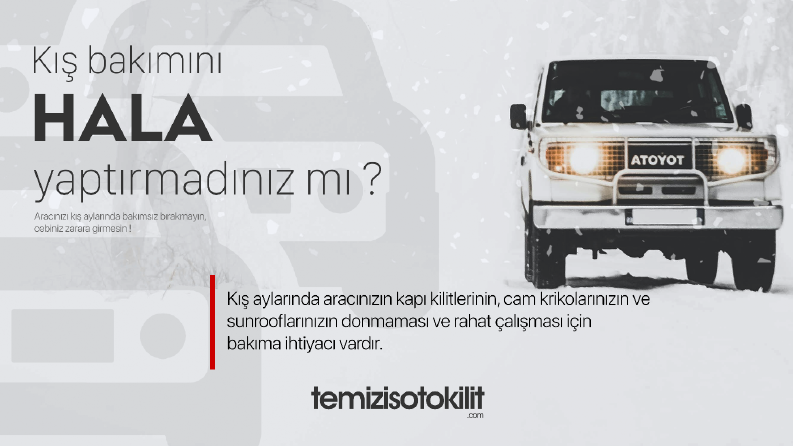 Kış bakımı Temiz İş Oto Kilit