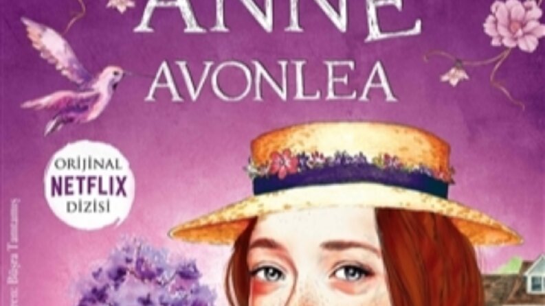 YEŞİLİN KIZI AVONLEA  / ANNE OF AVONLEA
