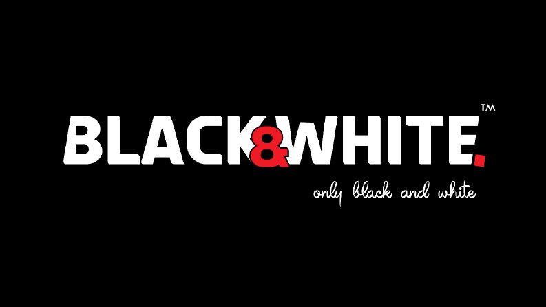 BLACK&WHİTE!