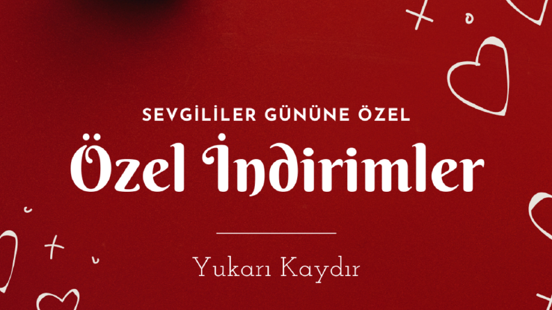 Sevgililer gününe özel indirimler.