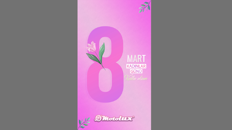 ''Motolux'' 8 Mart Kadınlar günü hikaye story tasarımı