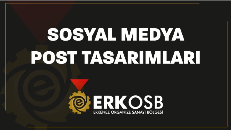 Erkenez OSB Sosyal Medya Tasarımları