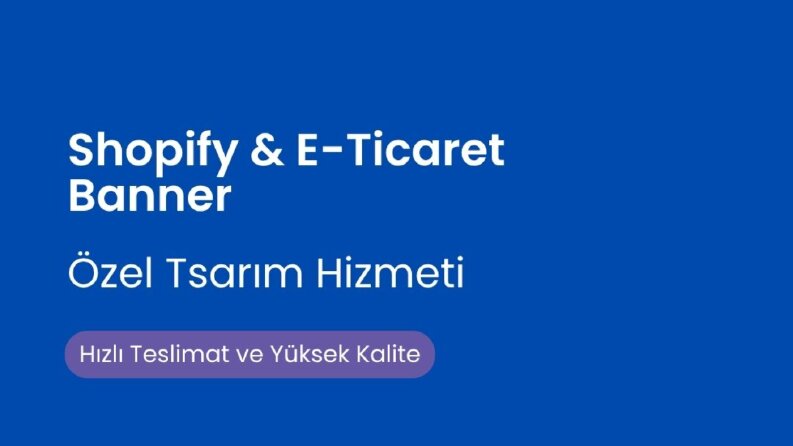 E-Ticaret ve Shopify Banner Tasarımı