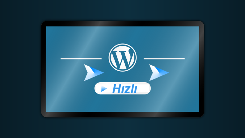 Wordpress sitenizi hızlandırıyorum.