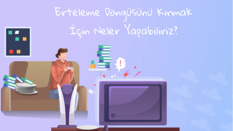 Erteleme Döngüsünü Kır