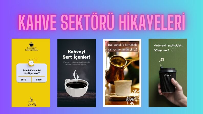 Kahve sektörü hikaye örnekleri
