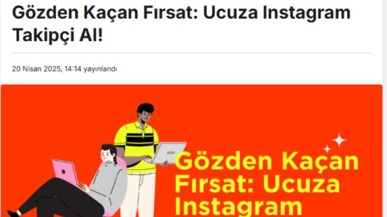 Gözden Kaçan Fırsat: Ucuza Instagram Takipçi Al!