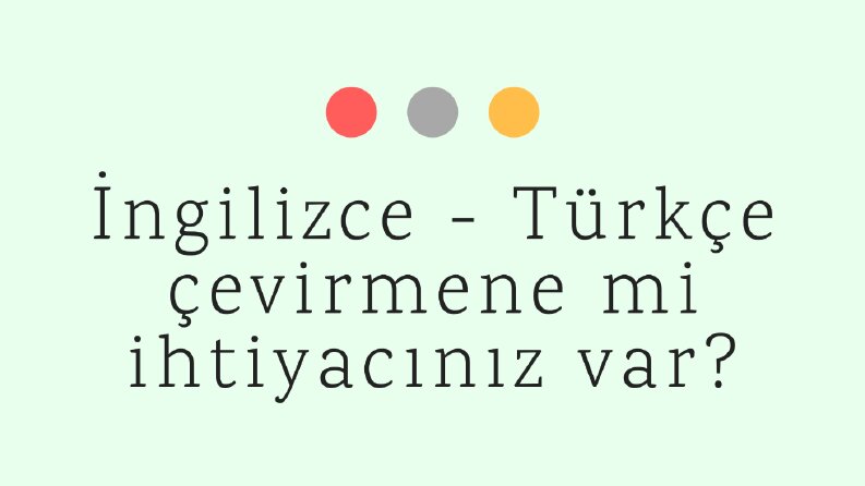 İngilizce - Türkçe Çeviri