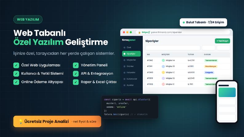 Web Tabanlı Özel Yazılım & Yönetim Paneli Geliştirme