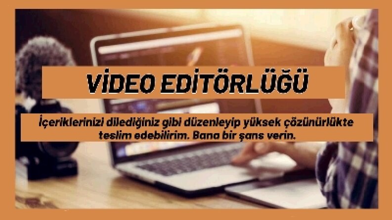 Video Editörlüğü 
