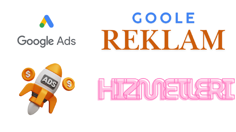 Google Ads Reklam Yönetimi