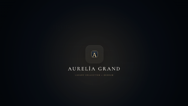 Aurelia Grand Bodrum · Luxury Collection