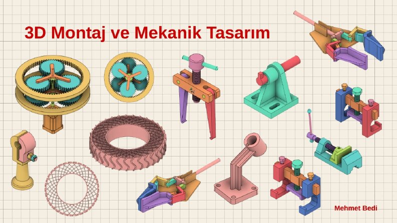 3D Montaj ve Mekanik Tasarım