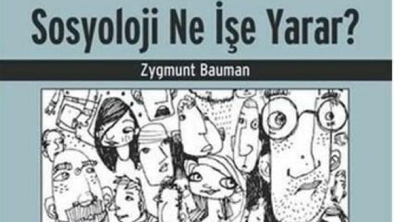 "Sosyoloji Ne İşe Yarar" Adlı Eserin İncelenmesi