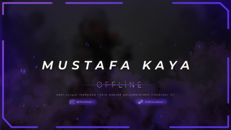 Mustafa Kaya - Twitch Panel ve Banner tasarımları 