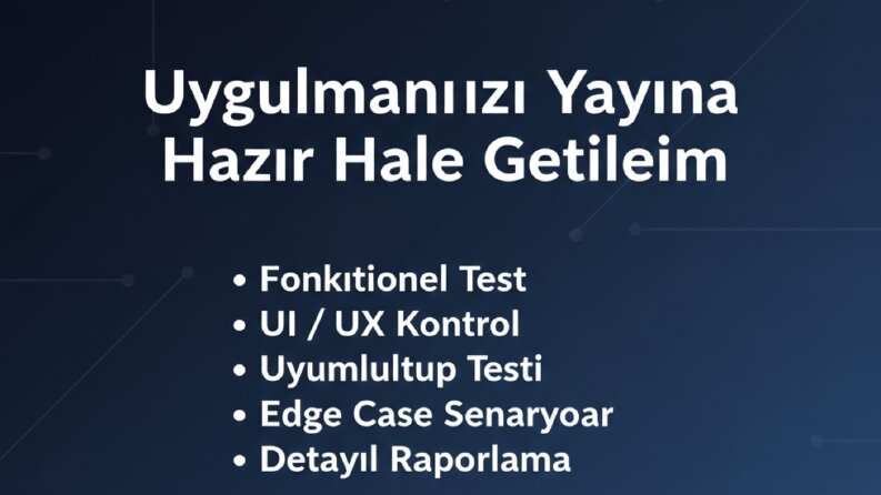 6 Cihazda Mobil & Web Uygulama Test Çalışması