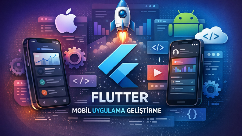 Flutter Mobil Uygulama Geliştirme