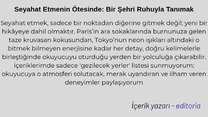 Seyahat Etmenin Ötesinde: Bir Şehri Ruhuyla Tanımak