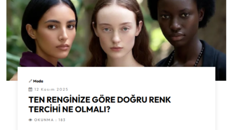 Ten Renginize Göre Doğru Renk  Tercihi Ne Olmalı ?