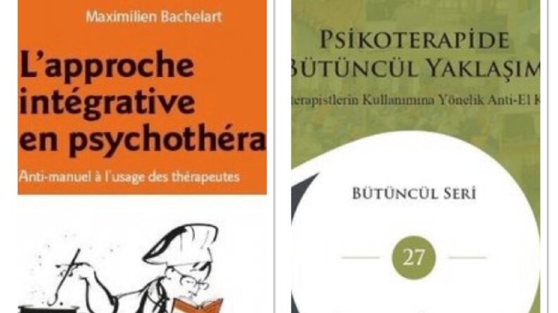 Maximilien Bachelart - Psikoterapide Bütüncül Yaklaşım