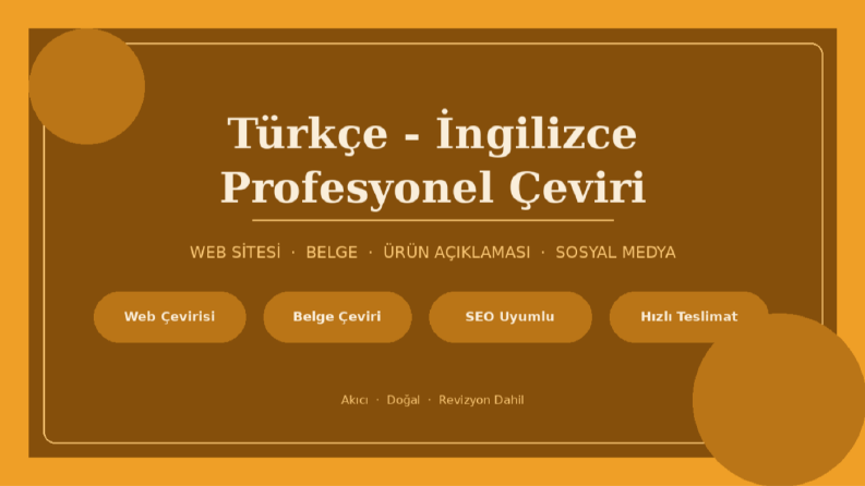 Türkçe-İngilizce Profesyonel Çeviri | Hızlı Teslimat