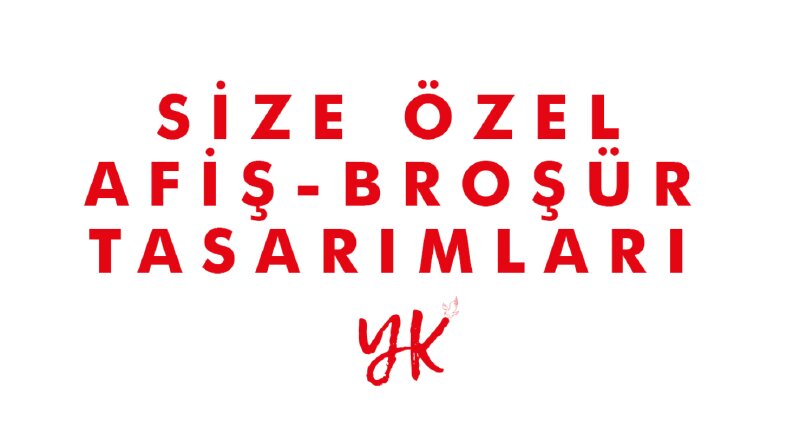 Afiş ve Broşür Tasarımları