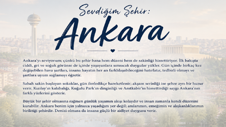 Sevdiğim Şehir Ankara Tanıtım Yazısı