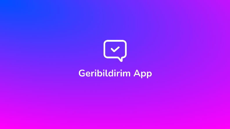 Geribildirim App