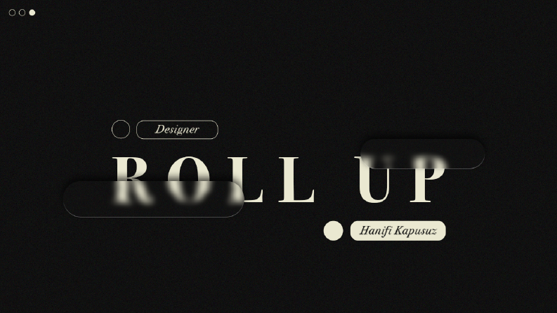 Roll Up Tasarımları