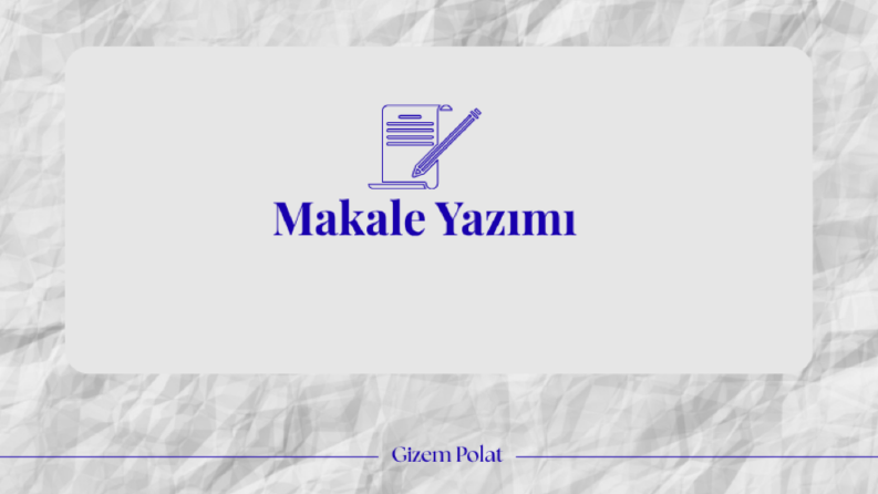 Makale ve Blog Yazarlığı