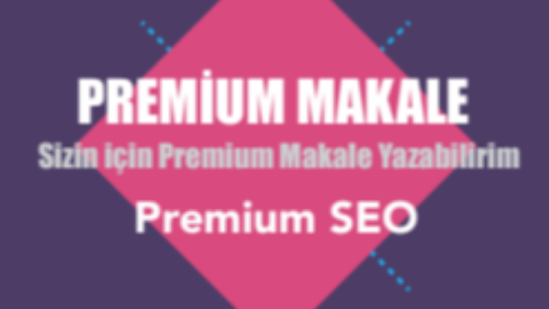 Sizin için semantik & Premium SEO içerikleri yazabilirim