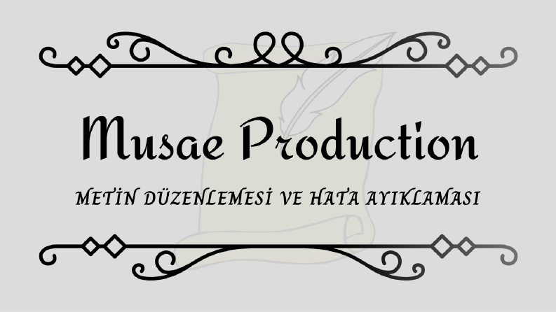 Musae Production Metin Düzenleme