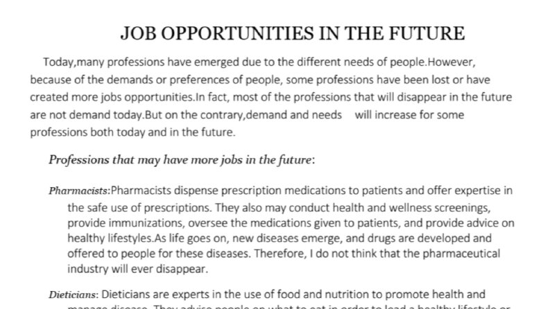 What professions might be in the future or not ?