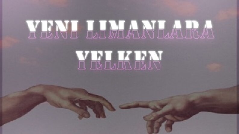 Yeni Limanlara Yelken
