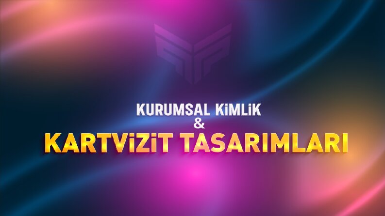 Kurumsal Kimlik ve Kartvizit Tasarımları