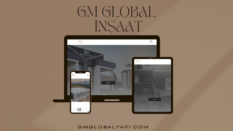 GM Global Yapı | Kurumsal İnşaat ve Proje Tanıtım Web Sitesi