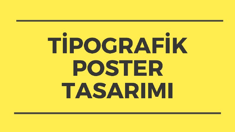 Tipografik Poster Tasarımı İçin Gerçek Örnek